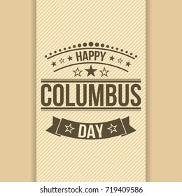 Happy Columbus Day. Typographic greeting card on a light beige background. Vector illustration