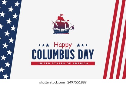 Happy Columbus Day, USA Background, Columbus Day Celebration with US flag color theme, and Columbus ship - United States Holiday. Happy Columbus Day October 2023. vector illustration