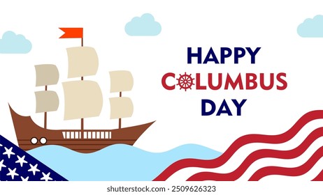 Happy Columbus Day, USA Background, Columbus Day Celebration with US flag, ocean waves and Columbus ship - United States Holiday