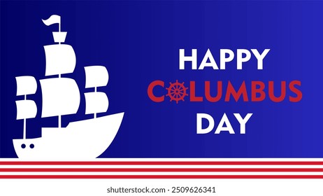 Happy Columbus Day, USA Background, Columbus Day Celebration with US flag, ocean waves and Columbus ship - United States Holiday