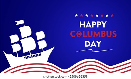 Happy Columbus Day, USA Background, Columbus Day Celebration with US flag, ocean waves and Columbus ship - United States Holiday