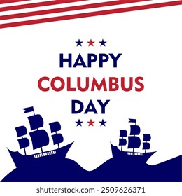 Happy Columbus Day, USA Background, Columbus Day Celebration with US flag, ocean waves and Columbus ship - United States Holiday