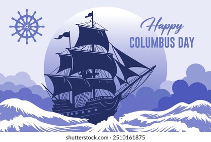 Happy Columbus Day, USA Background, Columbus Day Celebration with columbus ship amidst the turbulent ocean waves - United States Holiday