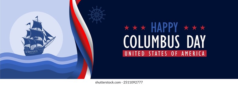 Happy Columbus Day, USA Background, Columbus Day Celebration with US flag, silhouette of columbus sailing ship and wavy ribbon themed with american flag colors,United States Holiday