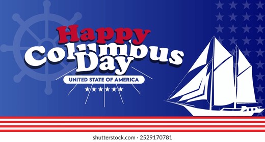 Happy Columbus Day, USA Background, Columbus Day Celebration with US flag, ocean waves and Columbus ship - United States Holiday