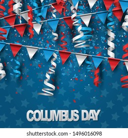 Happy Columbus Day. USA national holiday. Red, blue, and white colors confetti, ringlets, and bunting. Celebration concept. Vector illustration.