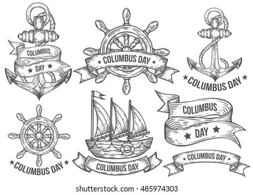 Happy columbus day vector hand drawn illustrations engraved set. Retro vintage nautical doodles, helm, boat, ship, anchor, ribbons. Sketch logo, emblem, banner, labels. Isolated on white