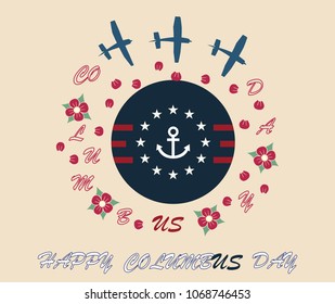 Happy Columbus day vector illustration background in a creative abstract design. The central circle is an abstract design of the world globe covered with the abstract background of the US flag.