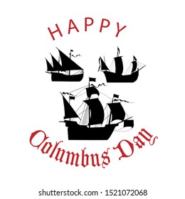 Happy Columbus Day. Vector illustration on a white background. Great holiday gift card.