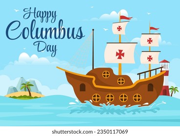 Happy Columbus Day Vector Illustration of National Usa Holiday with Ship and American Flag Background in Flat Cartoon Hand Drawn Templates