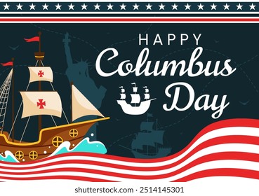 Happy Columbus Day vector illustration featuring a National USA Holiday, Showcasing a Ship and American Flag in a Flat Style Cartoon Design