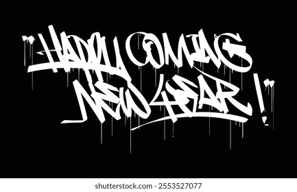 HAPPY COMING NEW YEAR graffiti tag style design