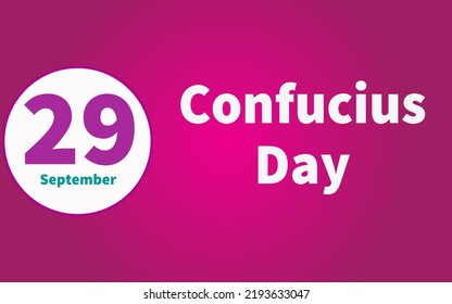 Happy Confucius Day, September 29. Calendar of September Text Effect, Vector design