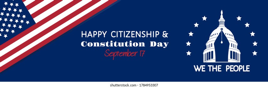 Happy Constitution And Citizenship Day In USA, 17th Of September. We The People Quote. Round Sign, Capitol Building Silhouette, Pen, Flag. Vector Isolated On Blue Background, Poster, Horizontal Banner