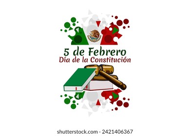 Happy Constitution Day of Mexico. Translation: February 5.Constitution Day. National holiday of Mexico Vector illustration. Suitable for greeting card, poster and banner.
