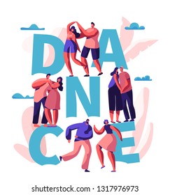 Happy Couple Dance Together Typography Banner. Man and Woman Spend Fun Time Dancing. Lovers Flirt Hug Cuddle Poster Design. Romantic Weekend Activity Flat Cartoon Vector Illustration