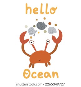 Happy crab with claws up and seashells, hello ocean text in flat style. Simple marine, underwater character on white background, clipart