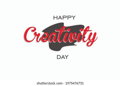 Happy Creativity Day, Holiday concept. Template for background, banner, card, poster, t-shirt with text inscription, vector eps 10
