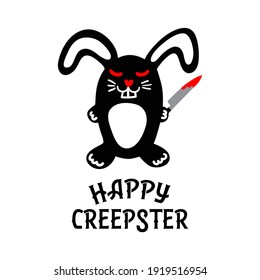 Happy Creepster - funny vector illustration. Creepy angry bunny with bloody knife in hand. Isolated elements for Easter card, shirt, banner