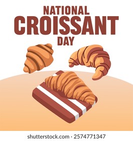 happy croissant day with delicious croissants