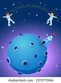 Happy Cute Astronaut Children and Spaceship on the Moon.  Hosgeldin Ramazan Text.