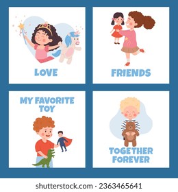 Happy cute boys and girls holding their toys. Kids play with favorite toy. Entertainment and affection posters. Cartoon vector illustrations set in blue frame on white. Fairy friends, together forever