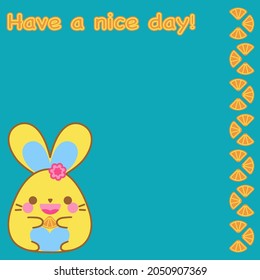 Happy cute bunny eat fresh orange. Green background. Kawaii rabbit adorable animal cartoon character smile doodle vector art design. Have a nice day!, text. Summer fruit concept, lovely greeting card.