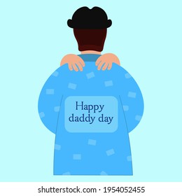 Happy daddy day. A male figure with the arms of a toddler hugs his neck. Back view. Happy father's day. Vector illustration with the figure of dad. Image for poster, postcard, postcard.