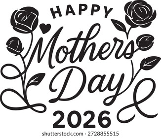 Happy Mother’s Day 2026 Black Vector with Transparent Background Elegant Typography Illustration, Minimal Floral Design, Motherhood Celebration Graphic for Card, Banner, Poster and Social Media