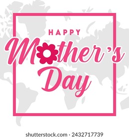 Happy Mother’s Day for all mom in the world