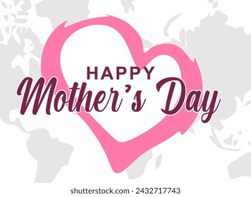 Happy Mother’s Day for all mom in the world