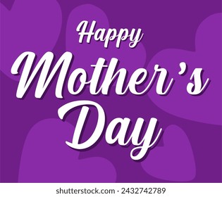 Happy Mother’s Day for all mom in the world