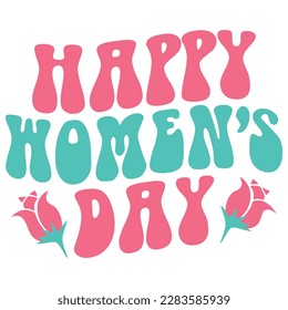 Happy Women’s Day - Boho Retro Style Happy Women's Day T-shirt And SVG Design. Mom Mother SVG Quotes T-shirt And SVG Design, Vector EPS Editable File, Can You Download This File.