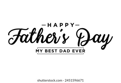 Happy Father’s Day Calligraphy design vector. Vector illustration.