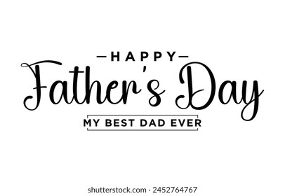 Happy Father’s Day Calligraphy design vector. Vector illustration.