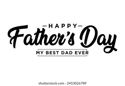 Happy Father’s Day Calligraphy design vector. Vector illustration.