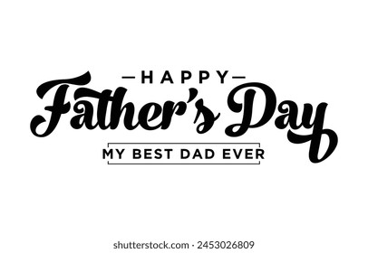 Happy Father’s Day Calligraphy design vector. Vector illustration.