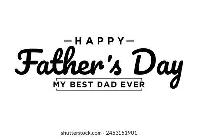 Happy Father’s Day Calligraphy design vector. Vector illustration.