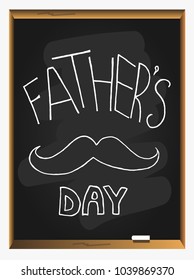 Happy Father’s Day Calligraphy greeting card on blackboard background. Hand Drawn Vector illustration.