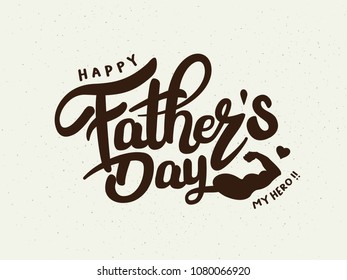 Happy Father’s Day Calligraphy greeting card. Vector illustration.