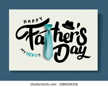 Happy Father’s Day Calligraphy greeting card. Vector illustration.