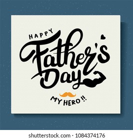 Happy Father’s Day Calligraphy greeting card. Vector illustration.