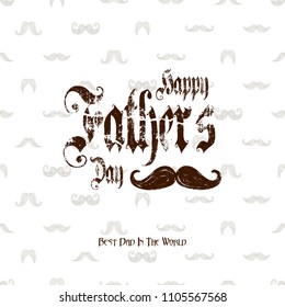 Happy Father’s Day Calligraphy greeting card. Vector illustration.