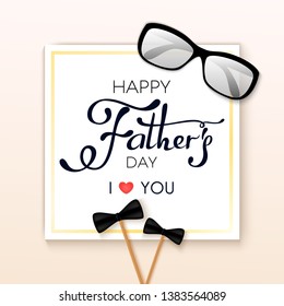 Happy Father’s Day Calligraphy greeting card. Vector illustration with hand lettering