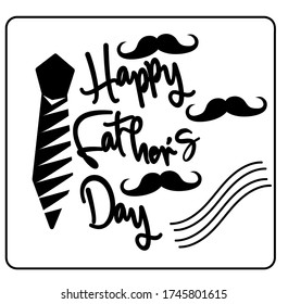 Happy Father’s Day Calligraphy greeting card. Vector illustration.Happy Fathers day Lettering Background with a mustache Vector Illustration..