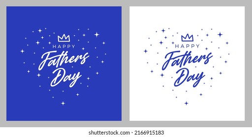 Happy Father’s Day Calligraphy greeting card. Vector illustration. Heart dad. Love Dad. Happy Fathers Day greeting card in blue tones with modern handwrite typography text design and wishes. 