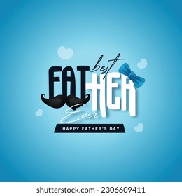 Happy Father’s Day Calligraphy greeting card  Father's Day in flat lay styling english text
