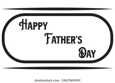 Happy Father’s Day Calligraphy greeting card. Vector illustration.