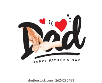 Happy Father’s Day Calligraphy greeting card. Father and child love. The child holds his father's hand. Vector background for banner, poster, illustration.