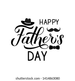 Happy Father’s Day calligraphy hand lettering with hat, mustache and bow tie isolated on white. Easy to edit vector template for typography poster,  banner, greeting card, flyer, postcard, invitation.